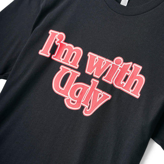 I'm with Ugly Graphic Tee